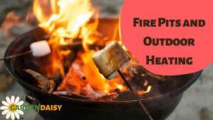 Fire Pits and Outdoor Heating