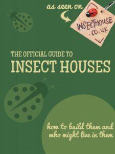 Official Guide to Insect Houses: The Bug Hotel book